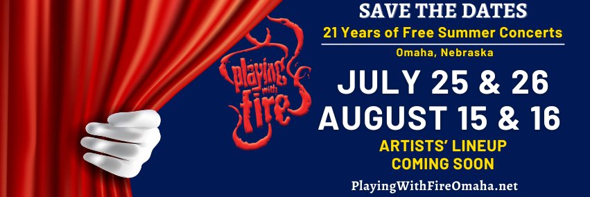 PlayingWithFireOmaha banner