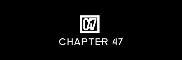 Chapter 47 Profile Banner
