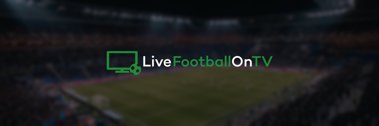 Live Football On TV (@livefootyontv) / Posts / X