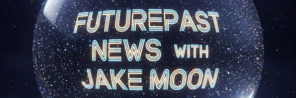 FuturePast News with Jake Moon banner