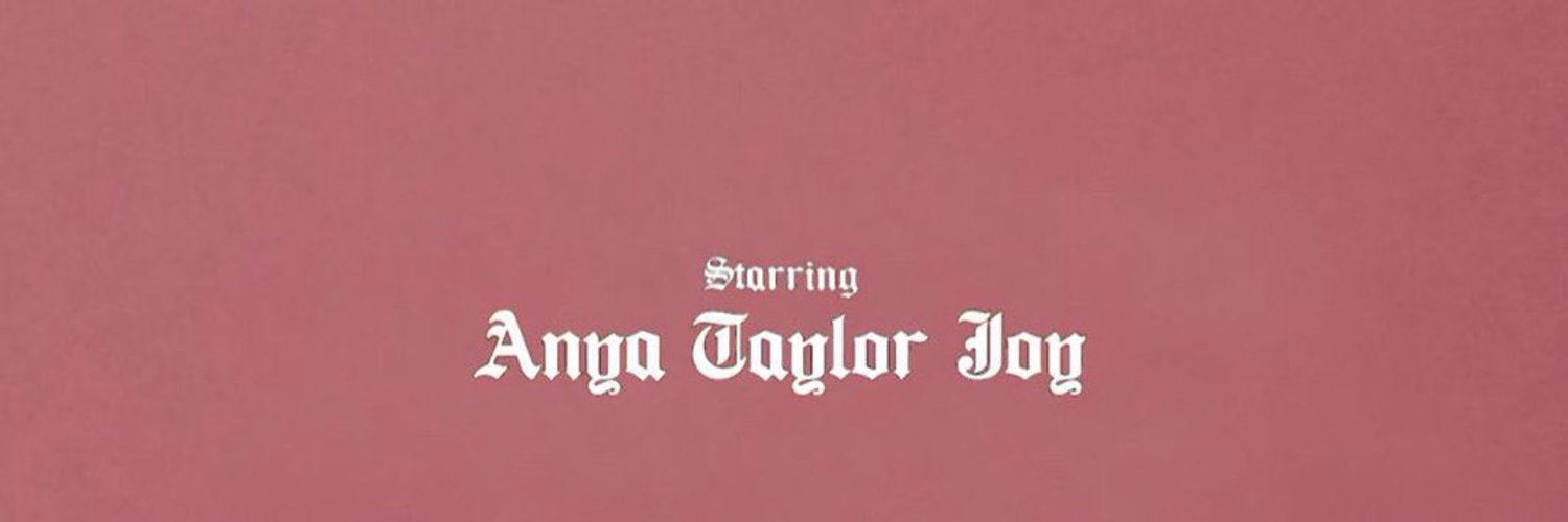 best of anya taylor-joy Profile Banner