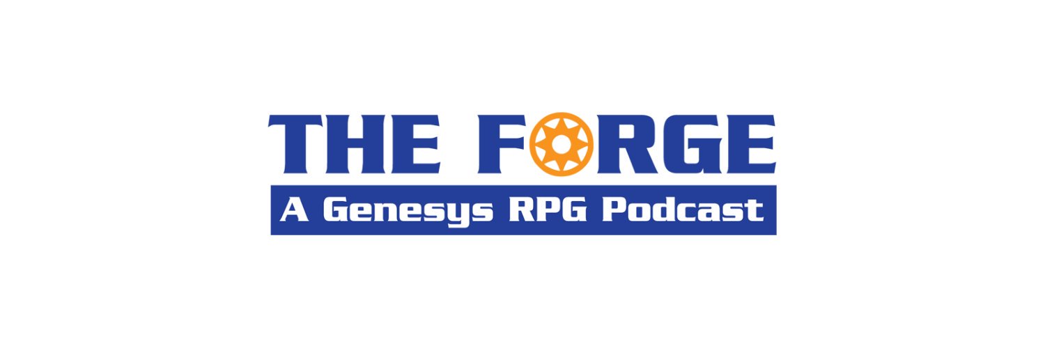 The Forge: A Genesys RPG podcast banner