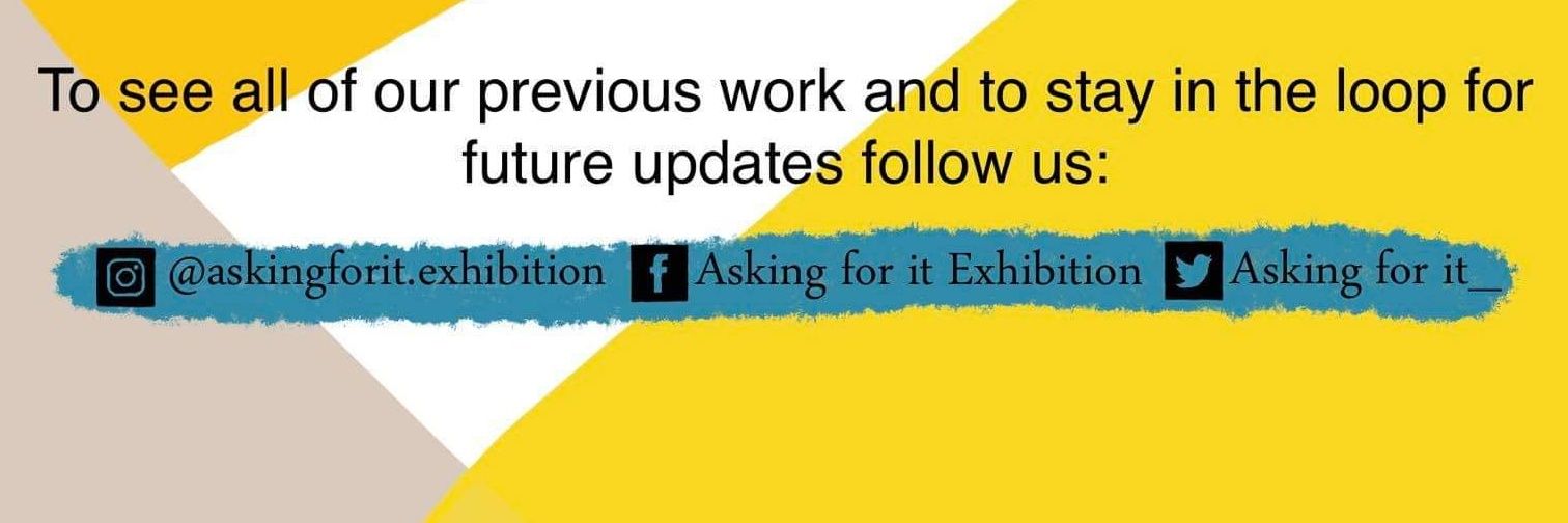 Asking for it exhibition banner