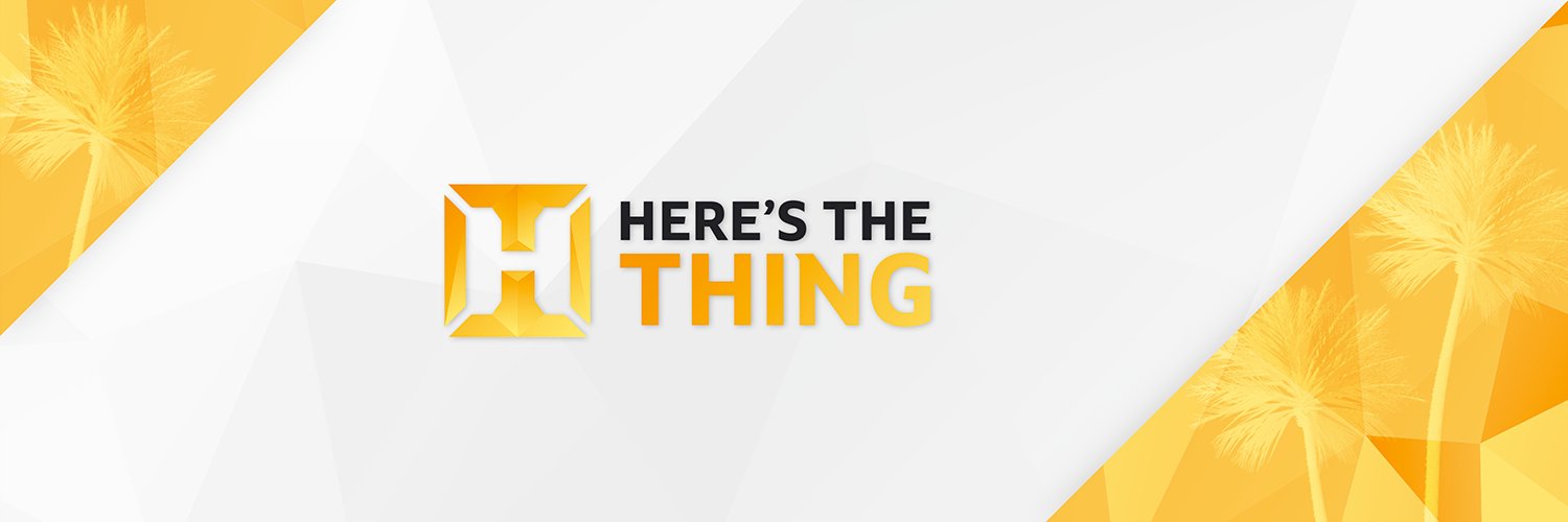 Here's The Thing banner