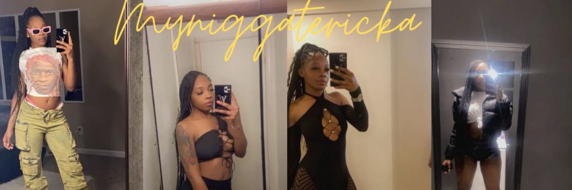 MYNIGGATERICKA's profile banner image