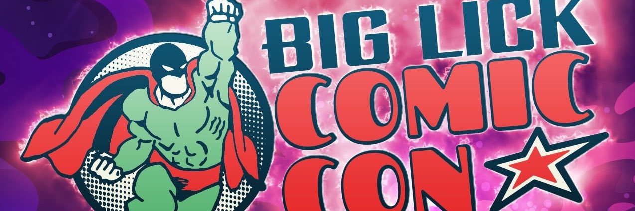 Big Lick Comic Con banner