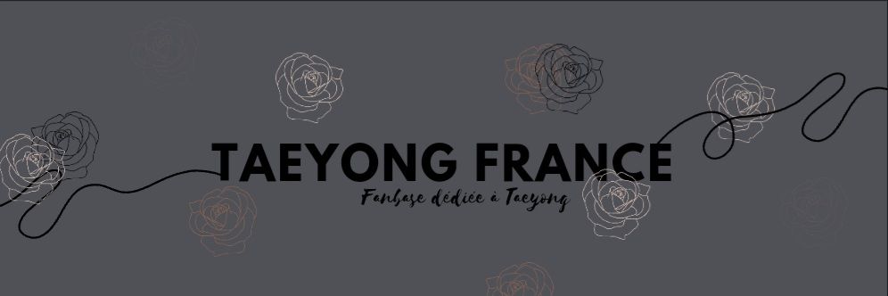 Lee Taeyong France 🌹🌟 banner