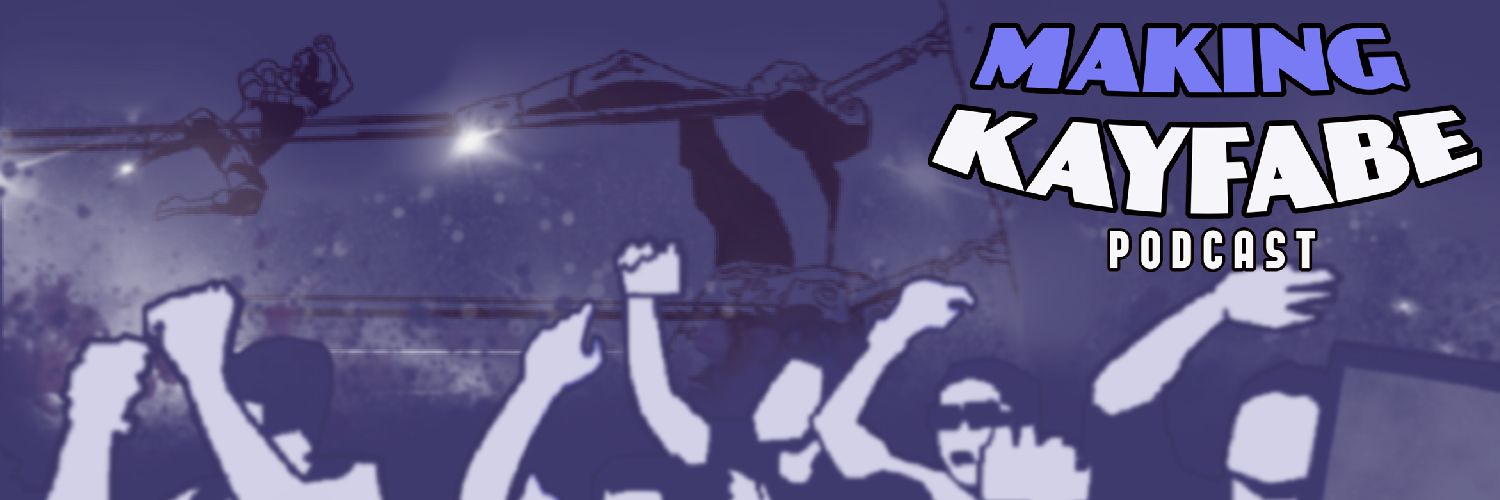 Making Kayfabe Podcast banner