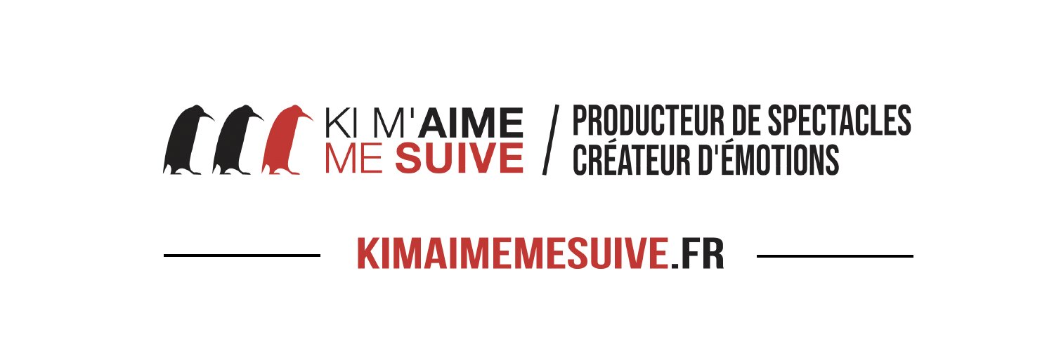 Ki M'aime Me Suive 🐧 banner