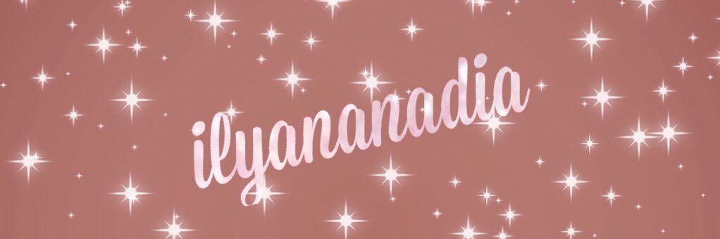 ilyananadia's profile banner image