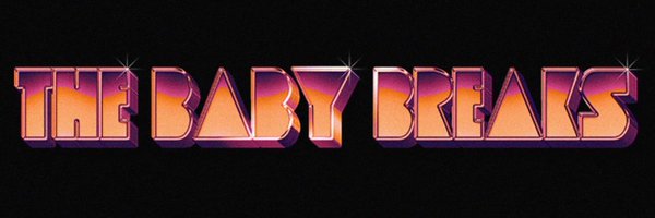 The Baby Breaks Profile Banner