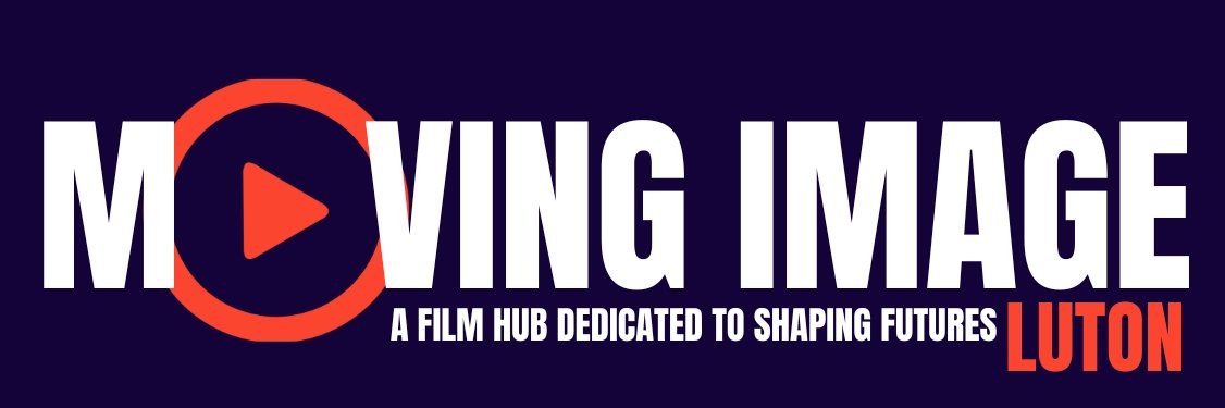 Moving Image Luton banner