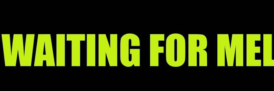 WaitingforMel's profile banner image