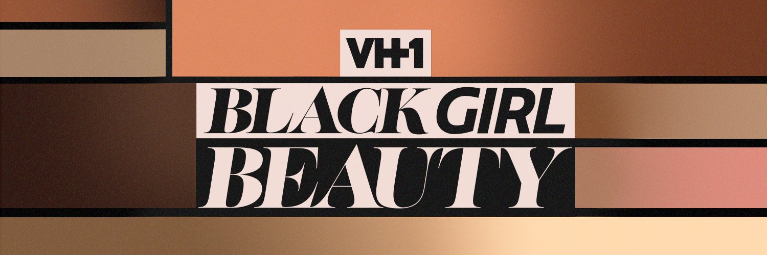 VH1 Black Girl Beauty Profile Banner