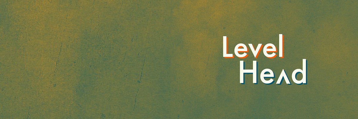 Level Head banner