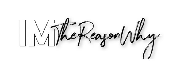 ImTheReasonWhy Profile Banner