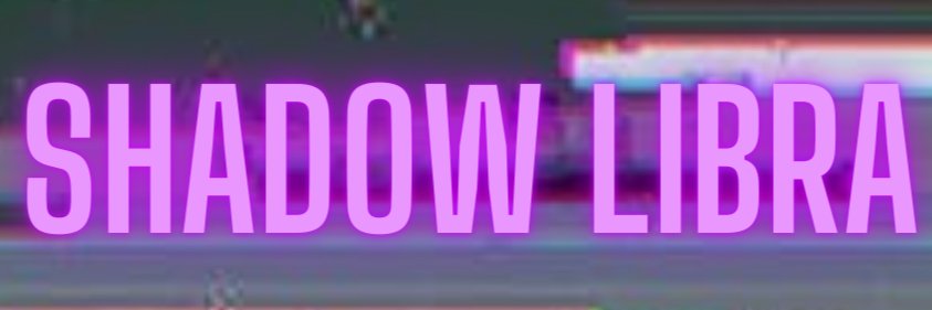 Shadow Libra's banner