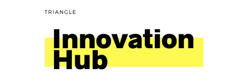 Triangle Innovation Hub banner
