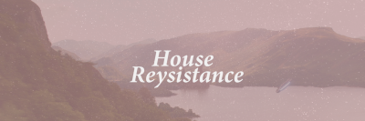 HouseReysistnce's profile banner image