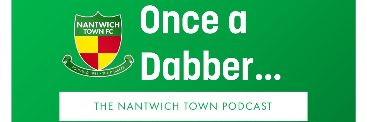 Nantwich Town FC Podcast banner