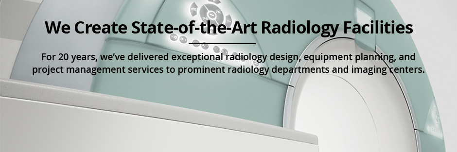 Radiology Design. Radiology Architects banner