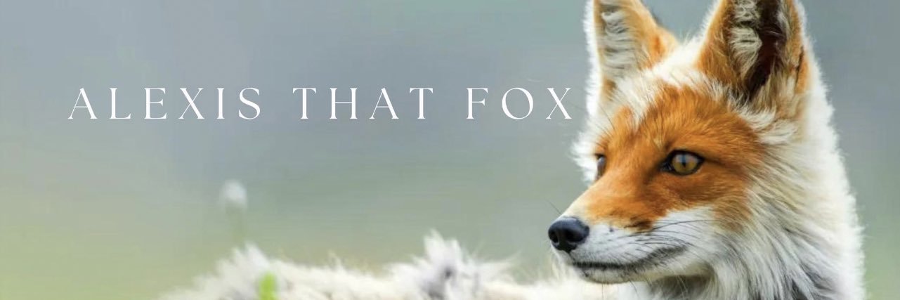 Alexis that Fox 🦊 banner