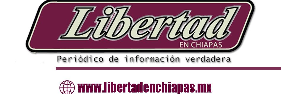 Libertad en Chiapas banner