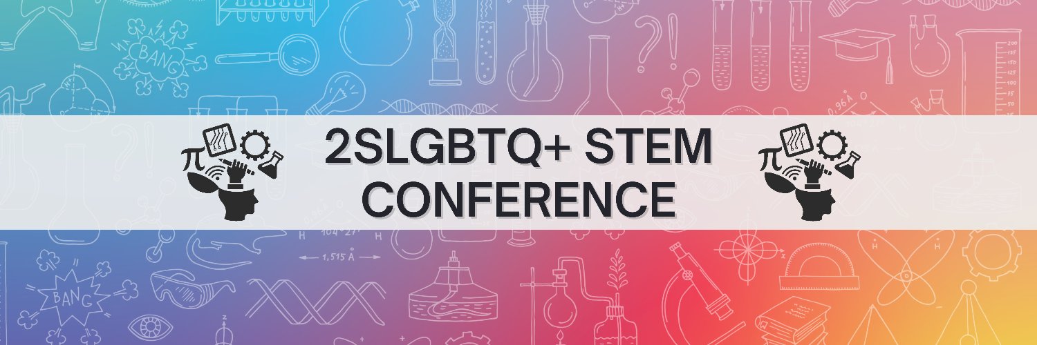 2SLGBTQ+ STEM Conference 2023 🏳️‍🌈🇨🇦 banner