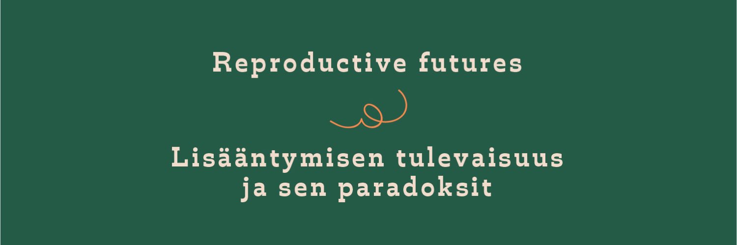 Lisääntymisen tulevaisuus banner