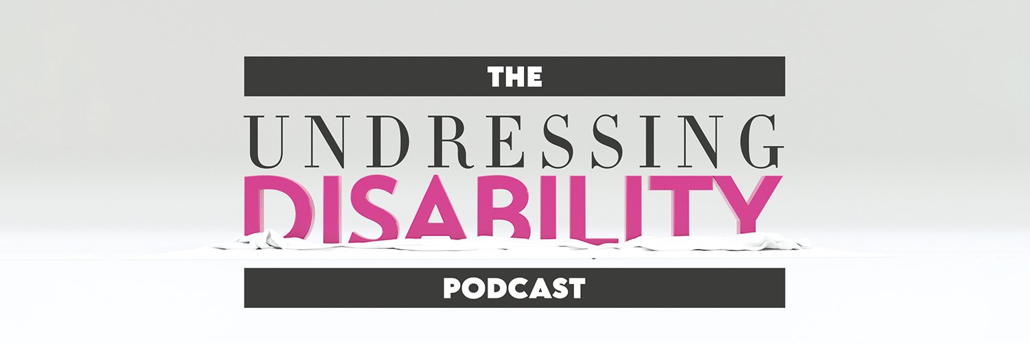 Undressing Disability campaign by Enhance The UK's banner