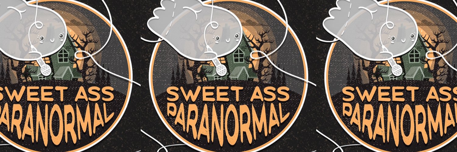 Sweet Ass Paranormal Podcast banner