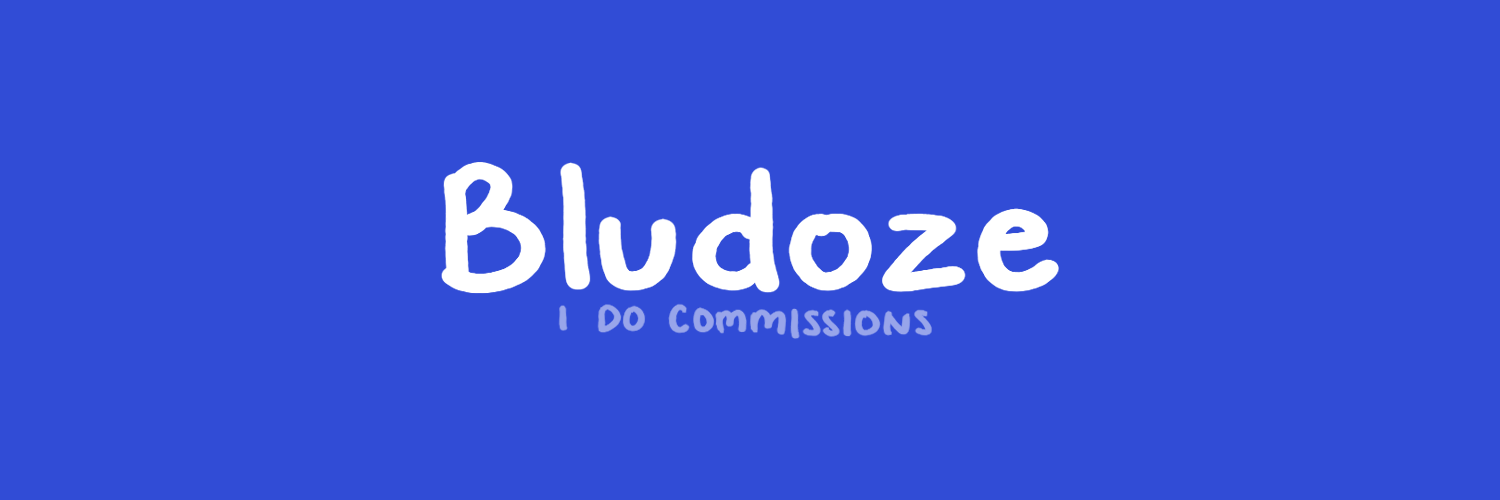 bludoze (COMMISSIONS OPEN) banner