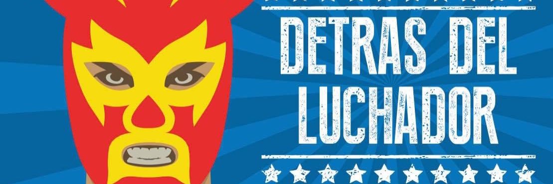 Detras Del Luchador banner