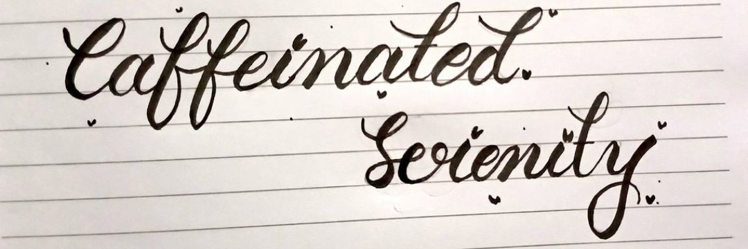 Caffeinated Serenity banner