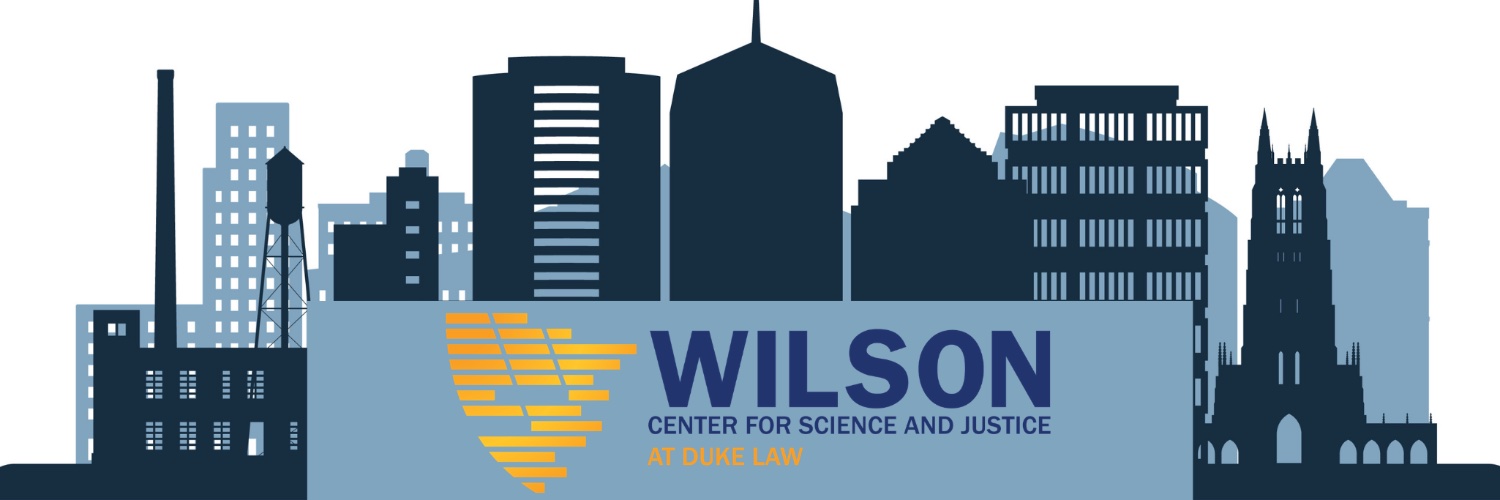 Wilson Center for Science and Justice at Duke Law banner