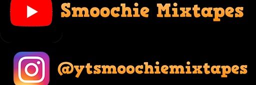 Smoochie Mixtapes banner