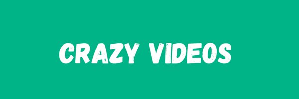 Crazy Videos Profile Banner