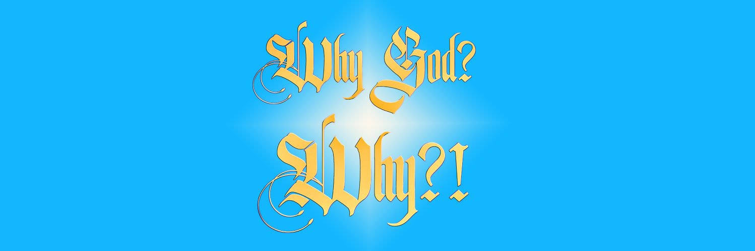 WhyGod? Why?! Podcast banner