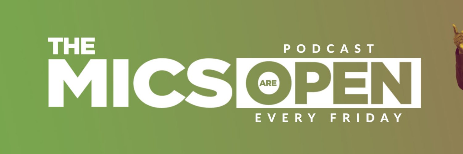 The Mics Are Open Podcast banner