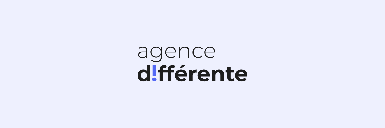 Agence ≠ Différente banner
