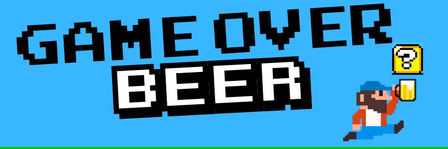 Game Over Beer Podcast **SEASON 2 - OUT NOW** banner