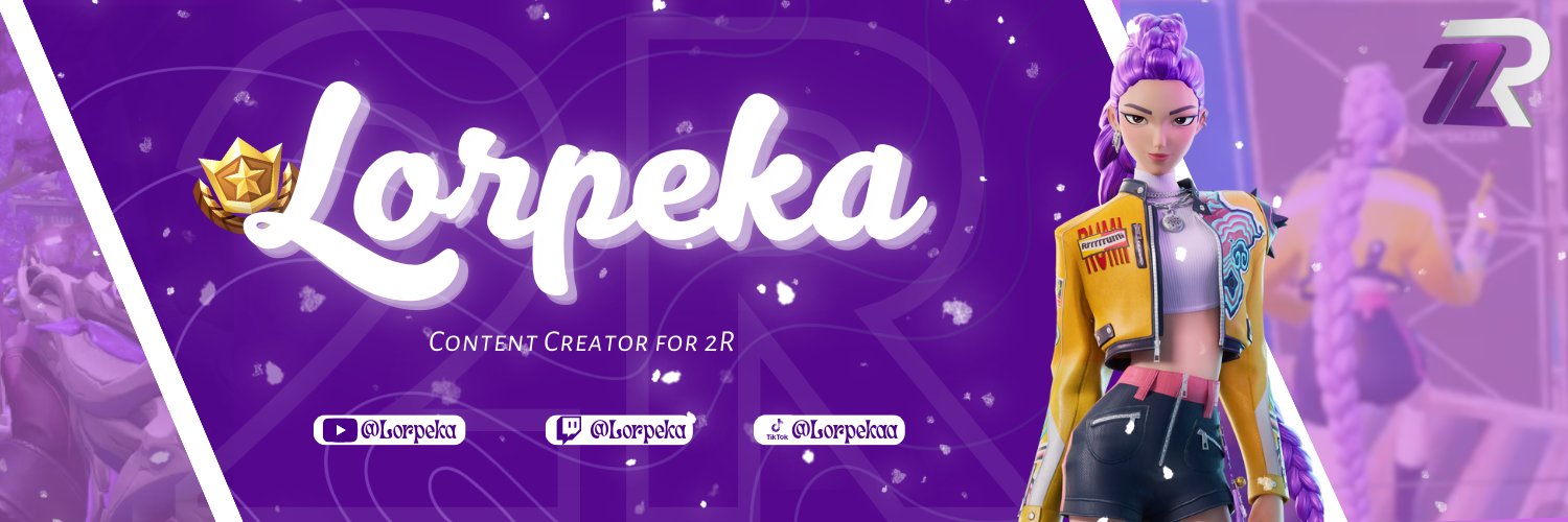 2R Lorpeka 💜 banner
