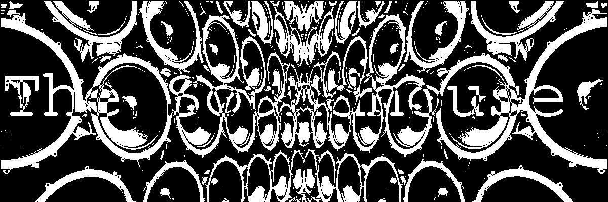 The Soundhouse banner