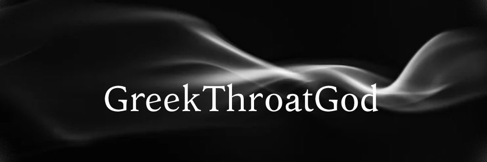 GreekThroatGod's profile banner image
