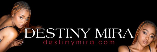 Destiny Mira🧝🏾‍♀️✨ Profile Banner