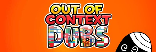OutOfContxtDubs Profile Banner