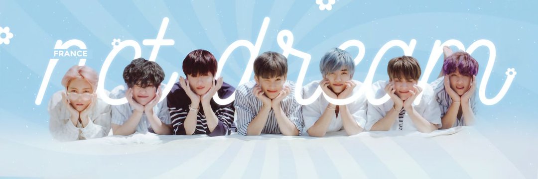NCT Dream France 💚 banner