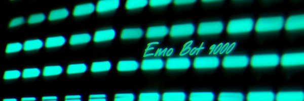 EmoBot9000 Profile Banner