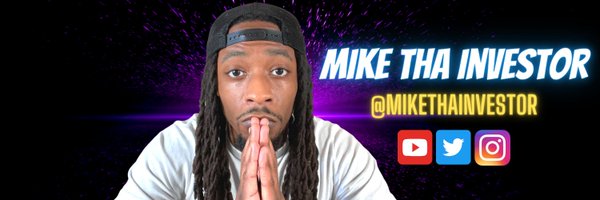 MikeThaInvestor Profile Banner