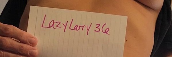 Larrylazy36 Profile Banner